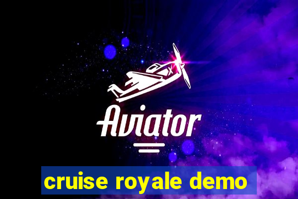 cruise royale demo